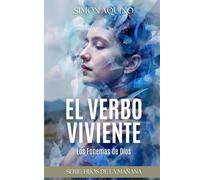 El Verbo Viviente: Los Fonemas de Dios (Spanish Edition): 3 (Hijos de la Mañana)