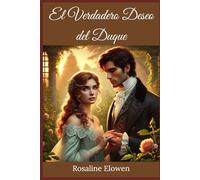 El Verdadero Deseo del Duque