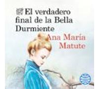 El Verdadero Final De La Bella Durmiente (audiolibro)