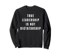 El Verdadero liderazgo no es Resistencia a la dictadura contra Trump Sudadera