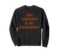 El Verdadero liderazgo no es Resistencia a la dictadura contra Trump Sudadera