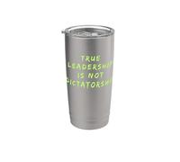 El verdadero liderazgo no es resistencia a la dictadura contra Trump Vaso térmico de acero inoxidable de doble pared