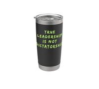 El verdadero liderazgo no es resistencia a la dictadura contra Trump Vaso térmico de acero inoxidable de doble pared
