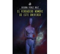 El Verdadero Nombre De Este Universo