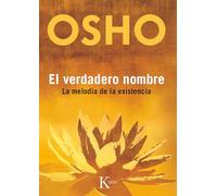 El verdadero nombre: La melodía de la existencia (Sabiduría Perenne)