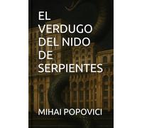 EL VERDUGO DEL NIDO DE SERPIENTES