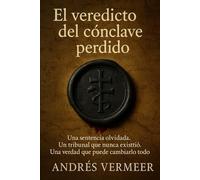 El veredicto del cónclave perdido: Thriller histórico de conspiraciones en el Vaticano