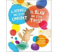 El vermell no està empipat, el blau no està trist (CATALÁN)