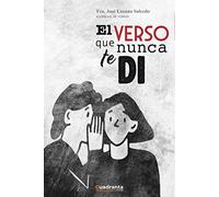El verso que nunca te di (Poesía)