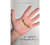 El Verso Terapéutico: Mi Poesía y tu Alma (Versos Terapéuticos)
