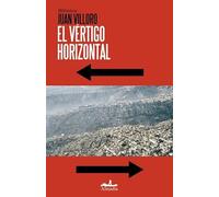 El vértigo horizontal / Juan Villoro.