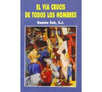 El Via Crucis de todos los hombres t (Edibesa de bolsillo)
