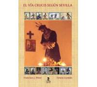 El Via Crucis Segun Sevilla