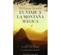 El viaje a la montaña mágica (ESPIRITUALIDDA Y VIDA INTERIOR)