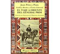 El viaje a Oriente del general Prim (Viajes y Costumbres)