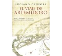 El Viaje De Artemidoro: Vida Y Aventuras De Un Gran Explorador De De L