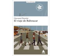 El viaje de Baboucar. Premio de literatura de la unión europea | Giovanni Dozzini, Elena Rodríguez