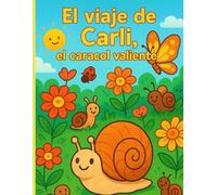 El viaje de Carli, el caracol valiente