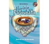 EL VIAJE DE FATOUMATA: 0 (SI NO LO LEO NO LO CREO)