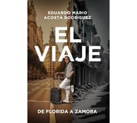 El Viaje: De Florida a Zamora
