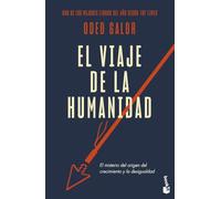 El viaje de la humanidad: El misterio del origen del crecimiento y la desigualdad (Ciencias Humanas y Sociales)