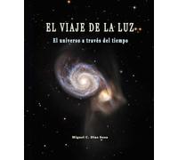 El Viaje de la Luz: El Universo a través del Tiempo