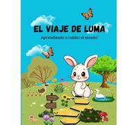 El viaje de Luma: Aprendiendo a cuidar el mundo