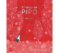 El viaje de Pipo. Especial (Premio Bolonia)