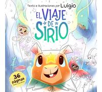 El viaje de Sirio: Un libro infantil para colorear con 36 páginas de hermosos paisajes naturales y aventuras junto a un capibara muy especial y sus amigos tropicales. (Los viajes de Sirio)