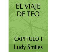 EL VIAJE DE TEO: CAPITULO I