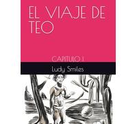 EL VIAJE DE TEO: CAPITULO I
