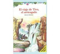 El viaje de Tivo el Arriesgado (Crónicas del Rompecabezas Mágico)