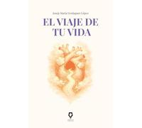 EL VIAJE DE TU VIDA