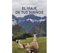 El viaje de tus sueños