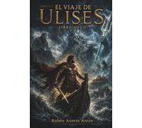 El viaje de Ulises: Una novela interactiva de fantasía épica inspirada en la Odisea