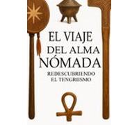 El Viaje Del Alma Nómada (ebook)