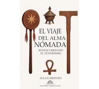 El Viaje del Alma Nómada: Redescubriendo el Tengriismo