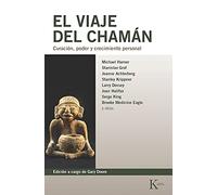El viaje del chamán: Curación, poder y crecimiento personal (Biblioteca de la Nueva Conciencia)
