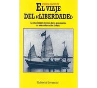El viaje del Liberdade | Capt Joshua Slocum