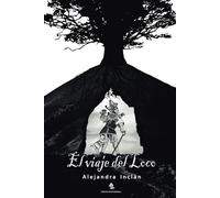El viaje del Loco (El Encanto)