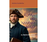 EL VIAJE DEL NARANJO AGRIO: EL PRECIO DEL BOTON DORADO