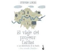 El viaje del profesor Caritat o Las desventuras de la Razón: Una comedia filosófica (Novela)