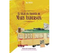 El viaje en tranvía de Mary Anderson