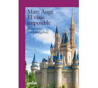 El viaje imposible; El turismo y sus imágenes: 302706 (CLA-DE-MA / Antropología)