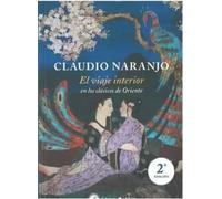 El viaje interior 2ª Edición: | Claudio Naranjo