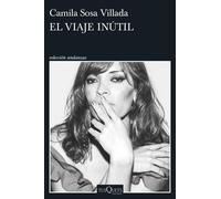 El viaje inútil - Camila Sosa Villada