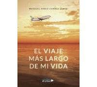 El Viaje Más Largo De Mi Vida (ebook)