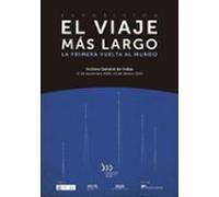 El Viaje Mas Largo. La Primera Vuelta Al Mundo