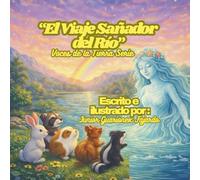 El Viaje Sanador del Río: Voces de la Tierra Serie (Voices of the Earth Series)