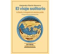 El viaje solitario: La filosofía y la búsqueda de la naturaleza perdida: 218 (Otros títulos)